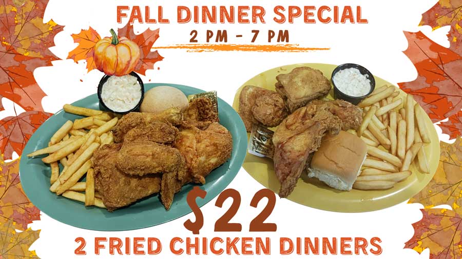 Gorski’s fall dinner special featuring two fried chicken meals with sides and rolls for $22.